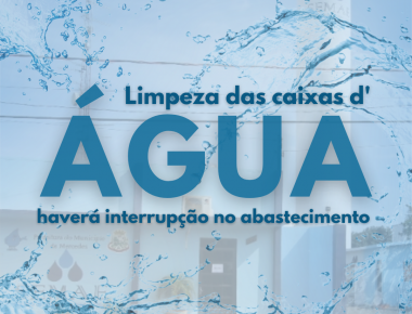 Limpeza das caixas de água serão nesta semana; haverá interrupção no abastecimento